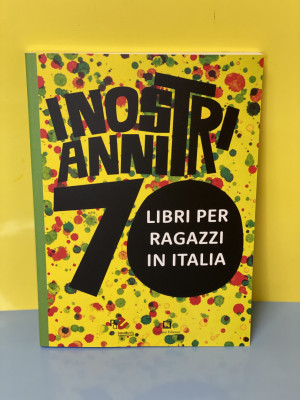 Corraini Edizioni I nostri anni 70 | Libri per ragazzi in Italia Silvana Sola, Paola Vassalli-9788875704407-20